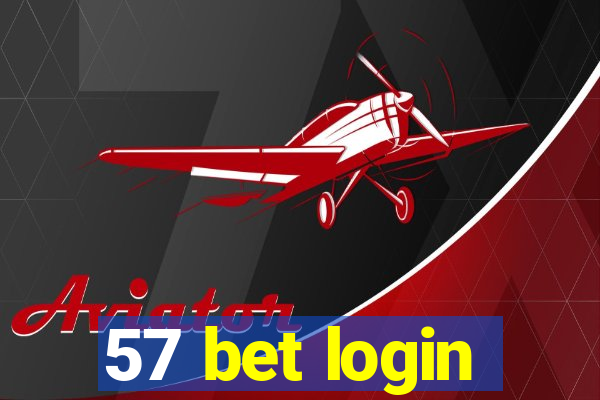 57 bet login